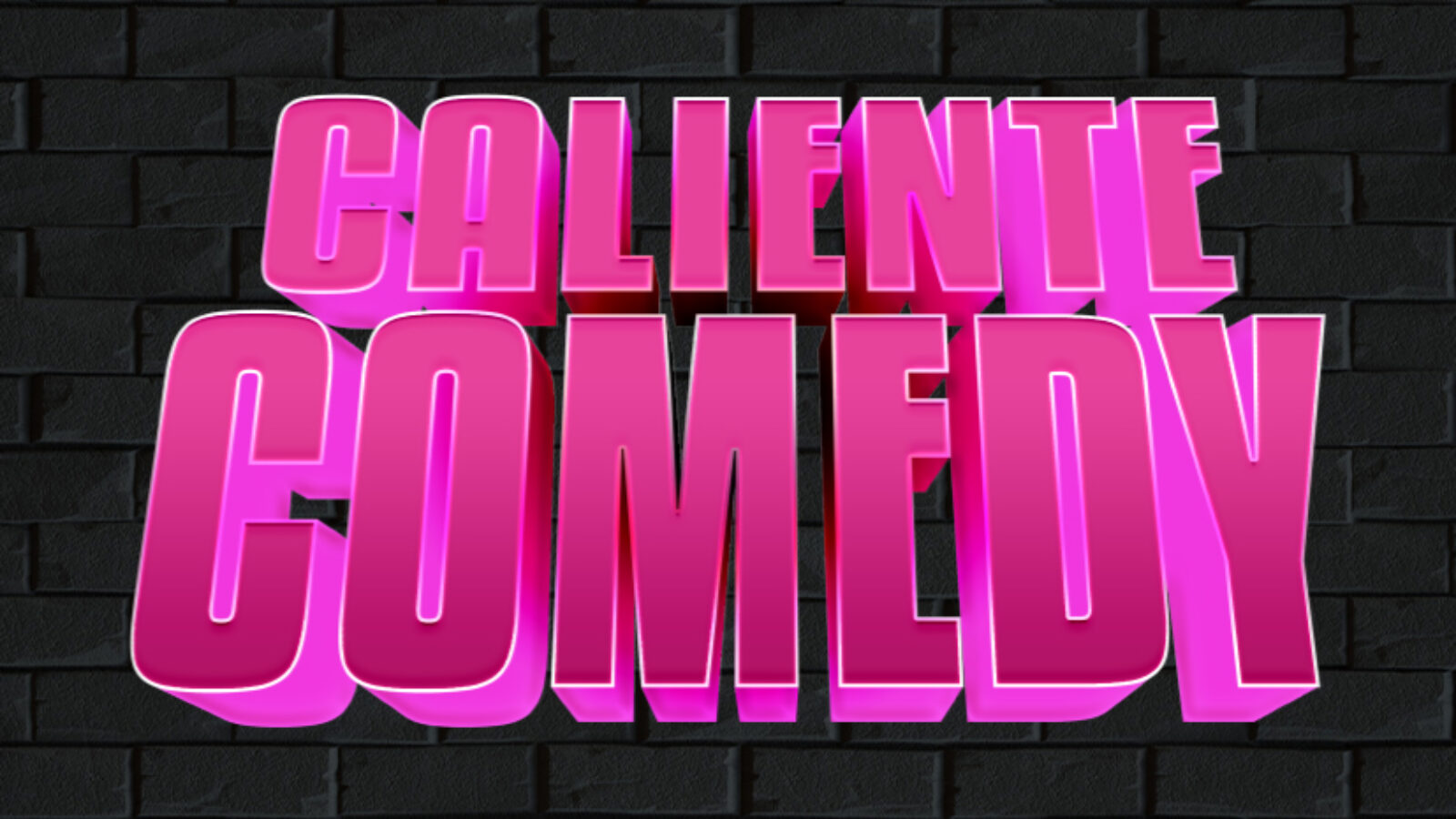 Caliente Comedy