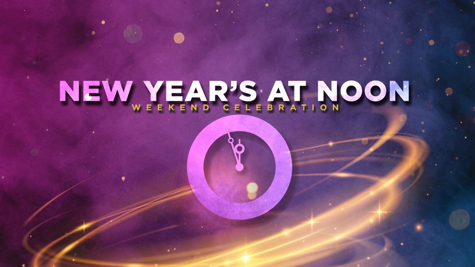 New Year’s at Noon Weekend Celebration