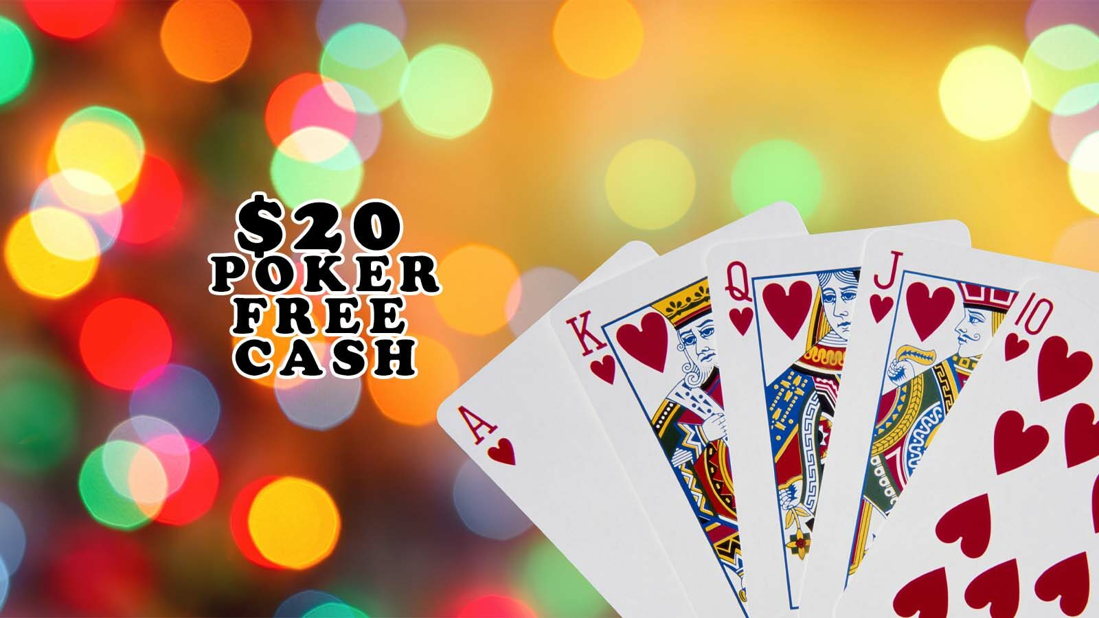 $20 Poker Free Cash Play