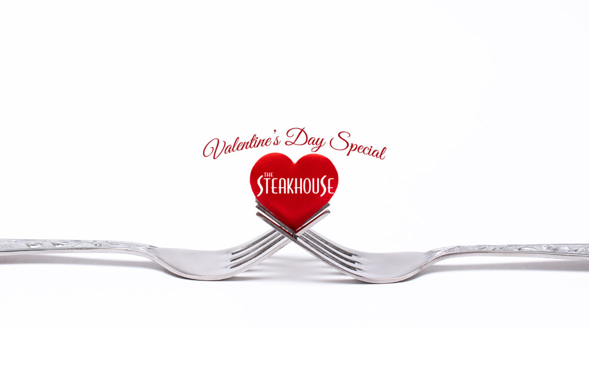 The Steakhouse Valentine’s Day Special