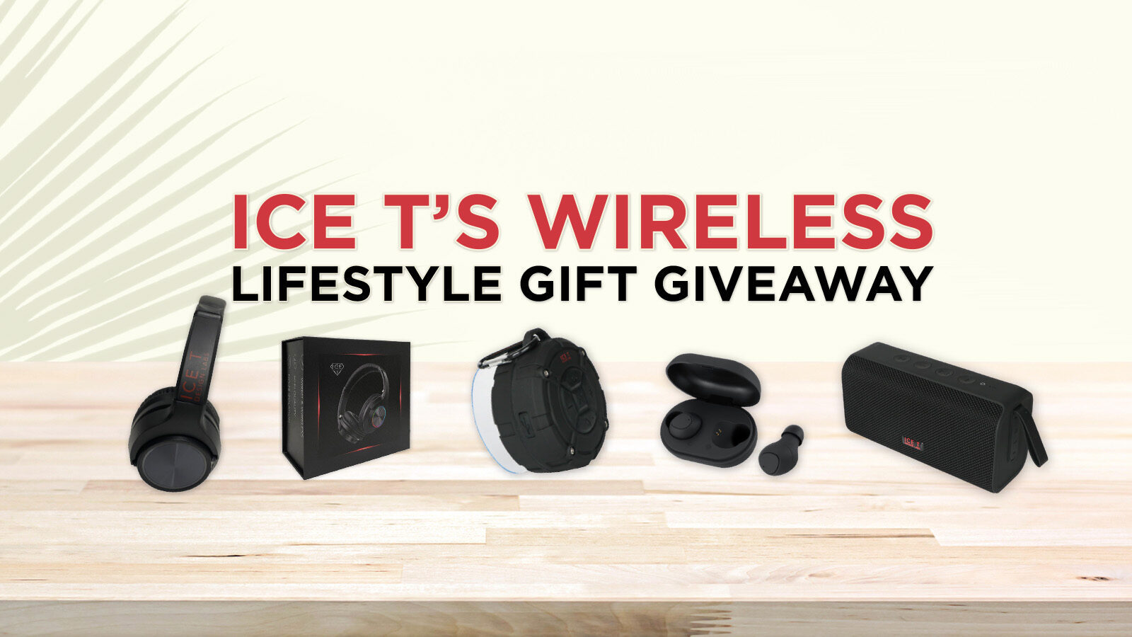 Ice T’s Wireless Lifestyle Gift Giveaway