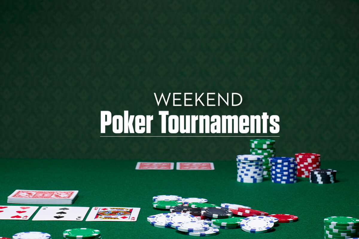 Weekend Poker Tournaments