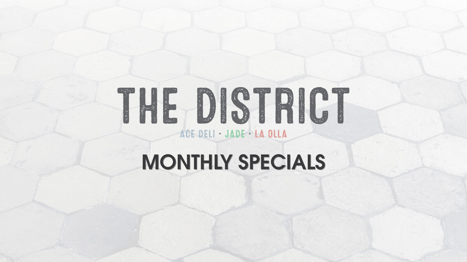 The District Monthly Specials