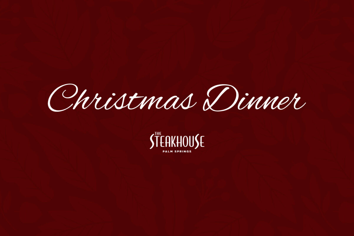 Christmas Eve & Christmas Day at The Steakhouse