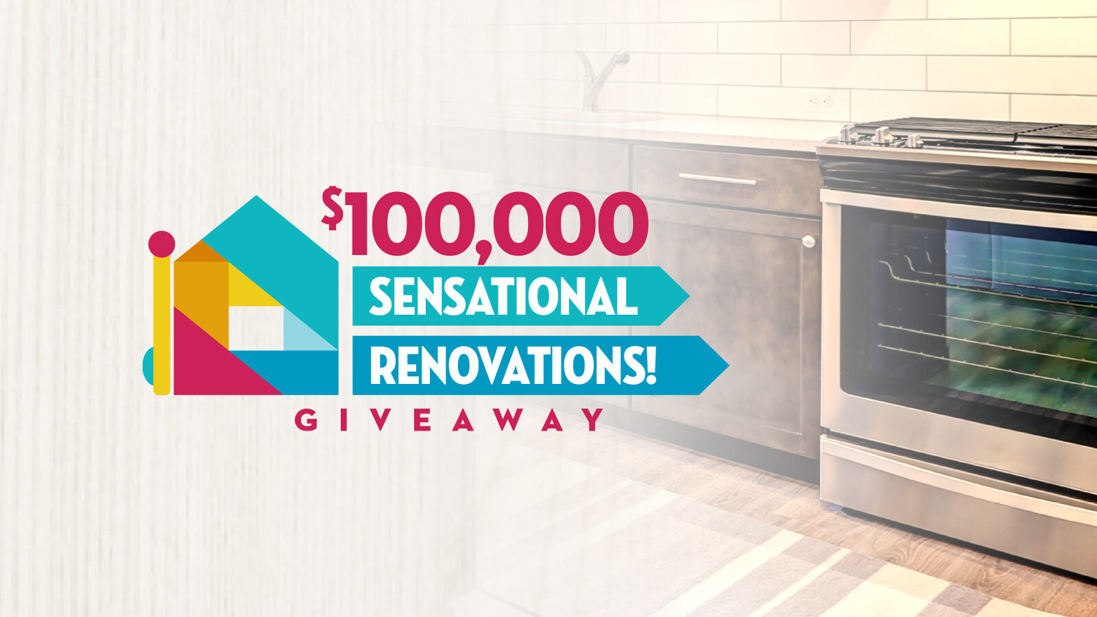 $100,000 Sensational Renovations Giveaway