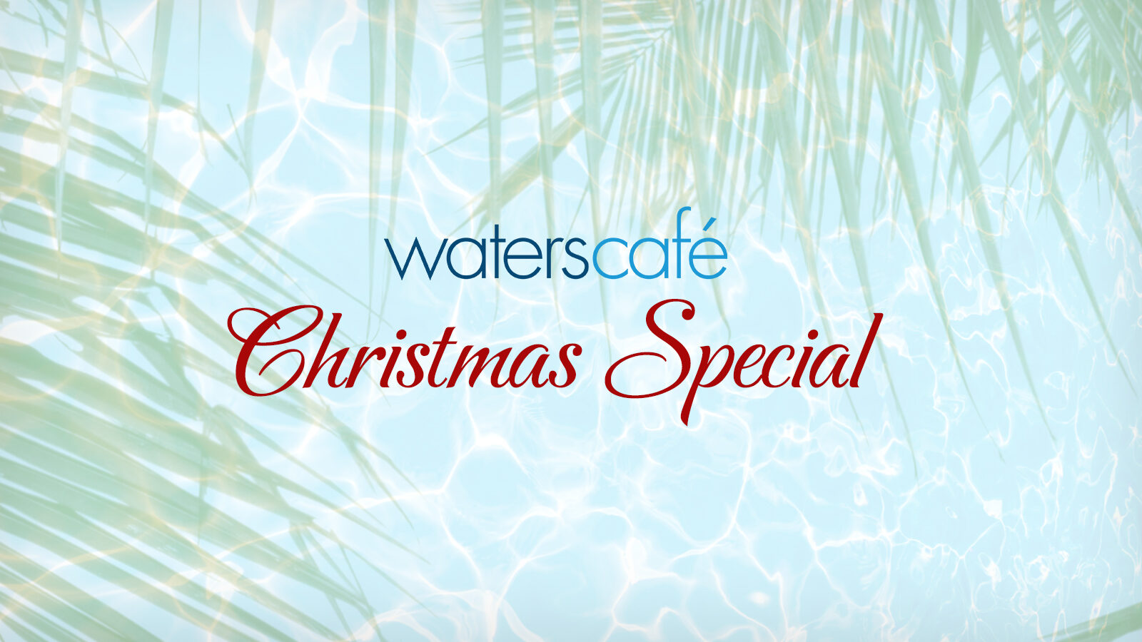 Christmas at Waters Café