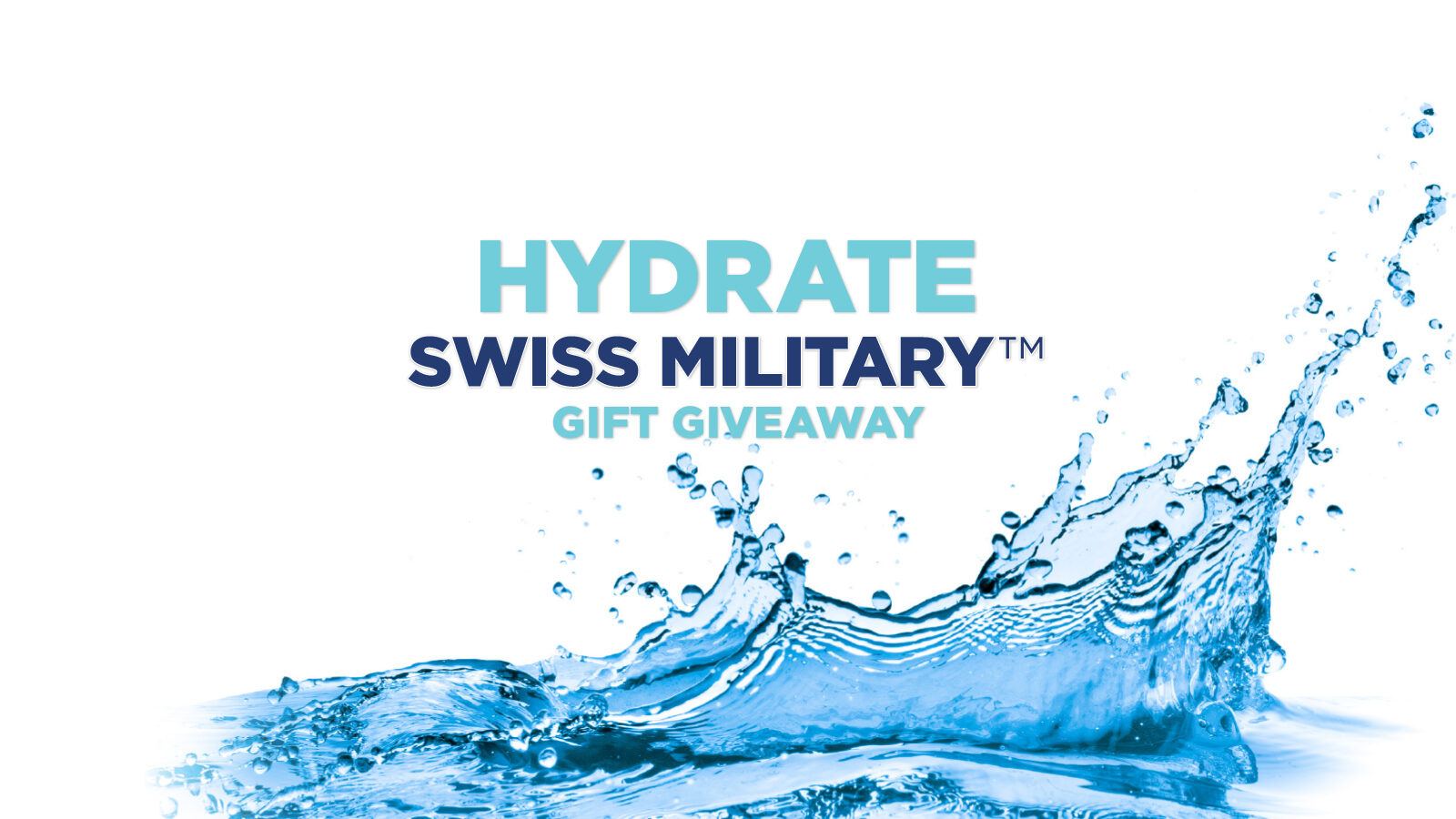 Hydrate Swiss Military™ Gift Giveaway
