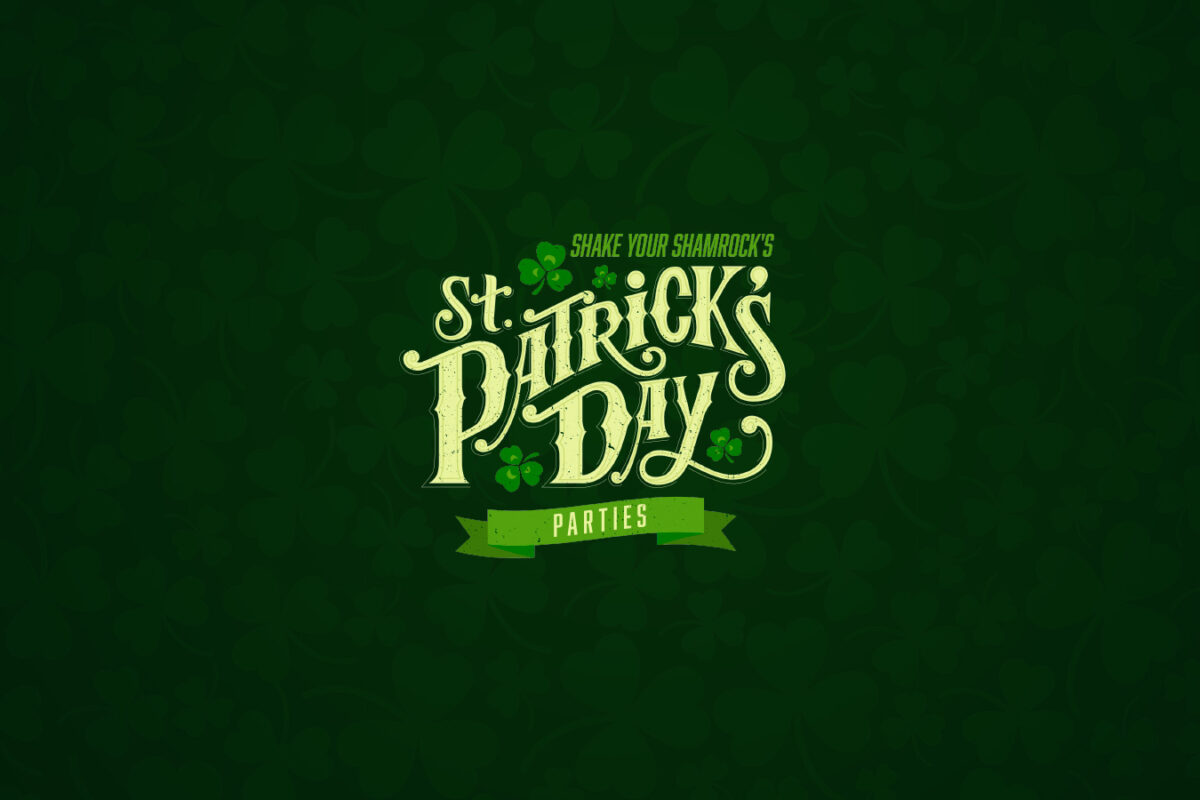 Shake Your Shamrock’s St. Patrick’s Day Parties