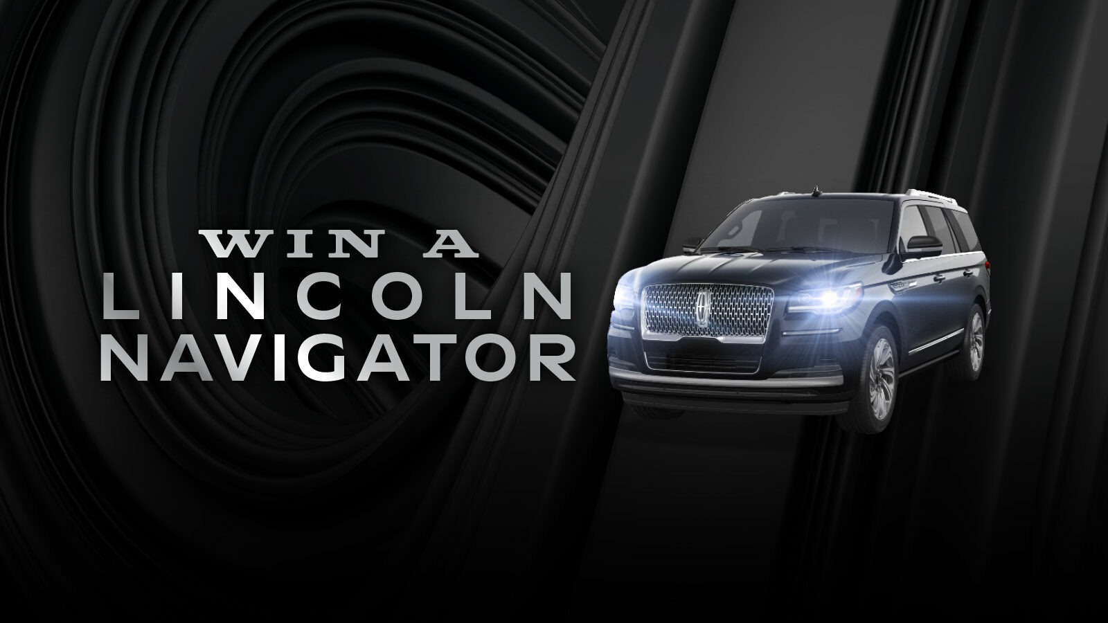 Win A Lincoln Navigator