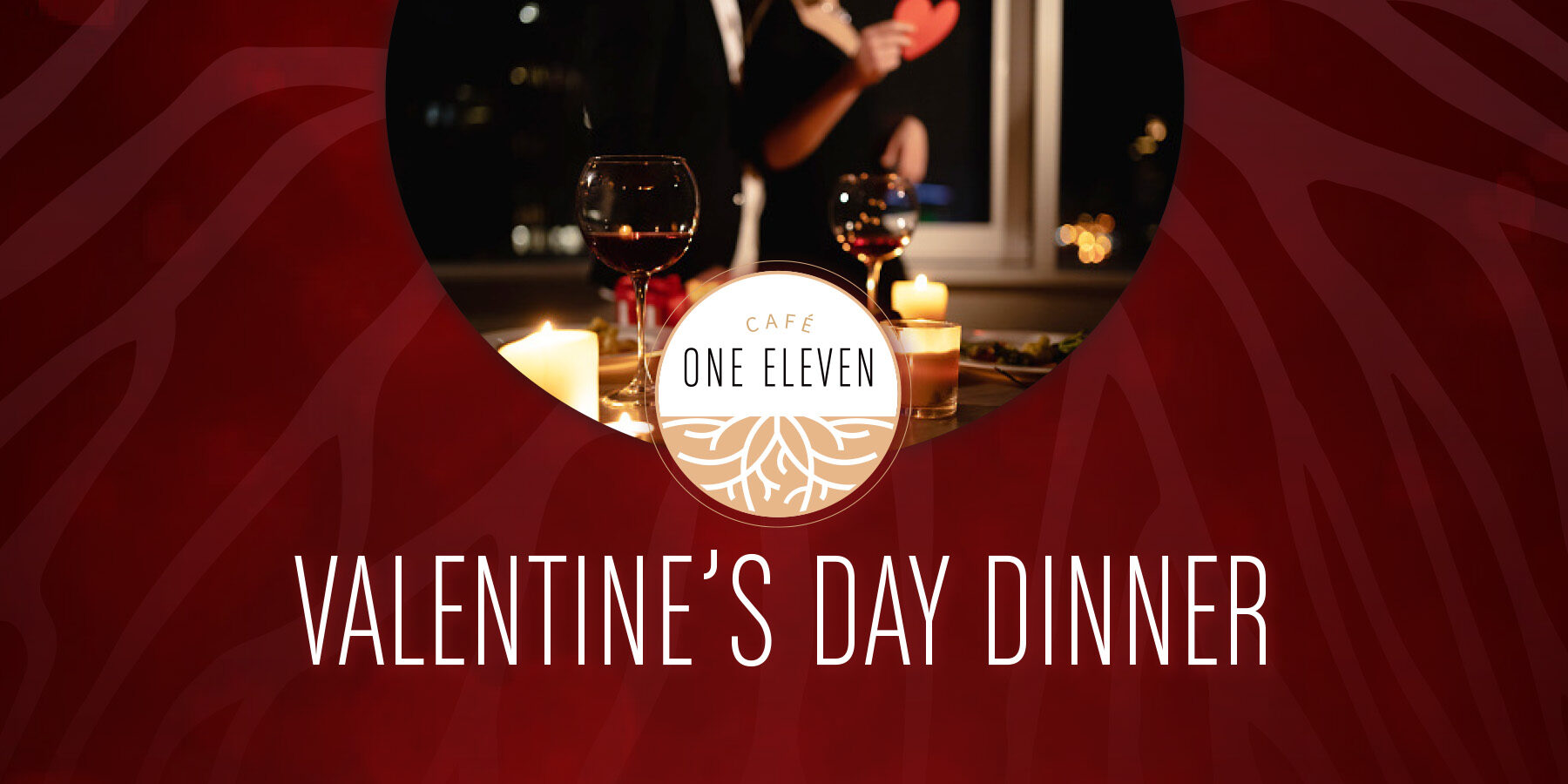 Café One Eleven Valentine’s Day Special