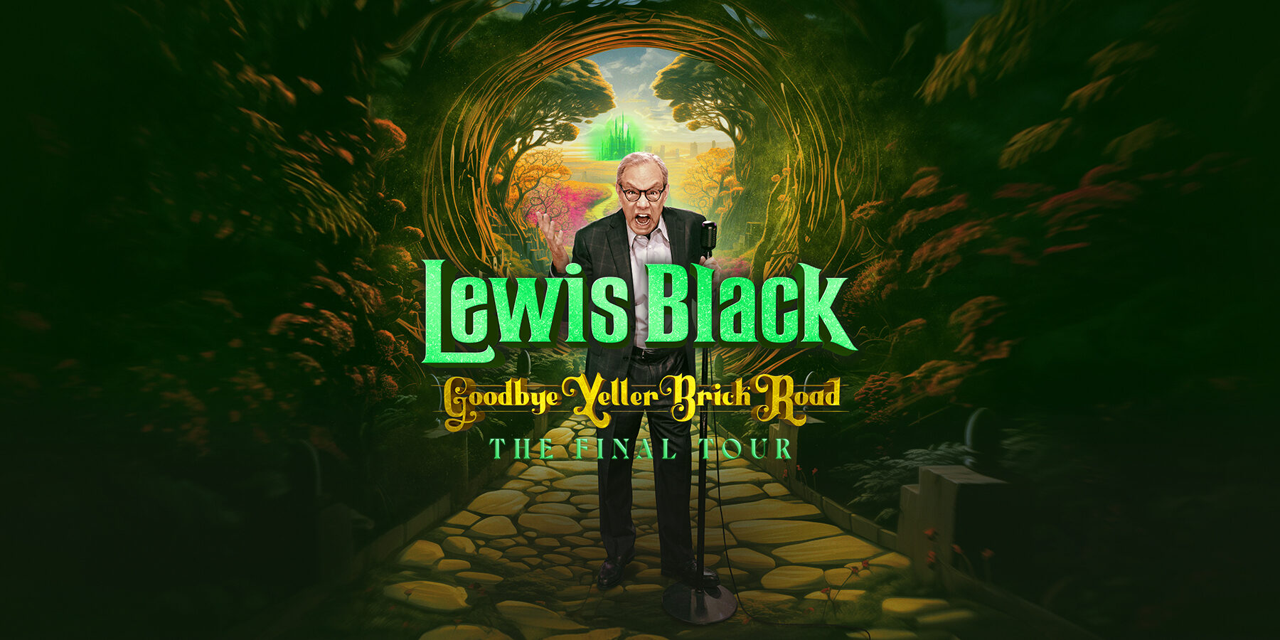 Lewis Black: Goodbye Yeller Brick Road, The Final Tour 