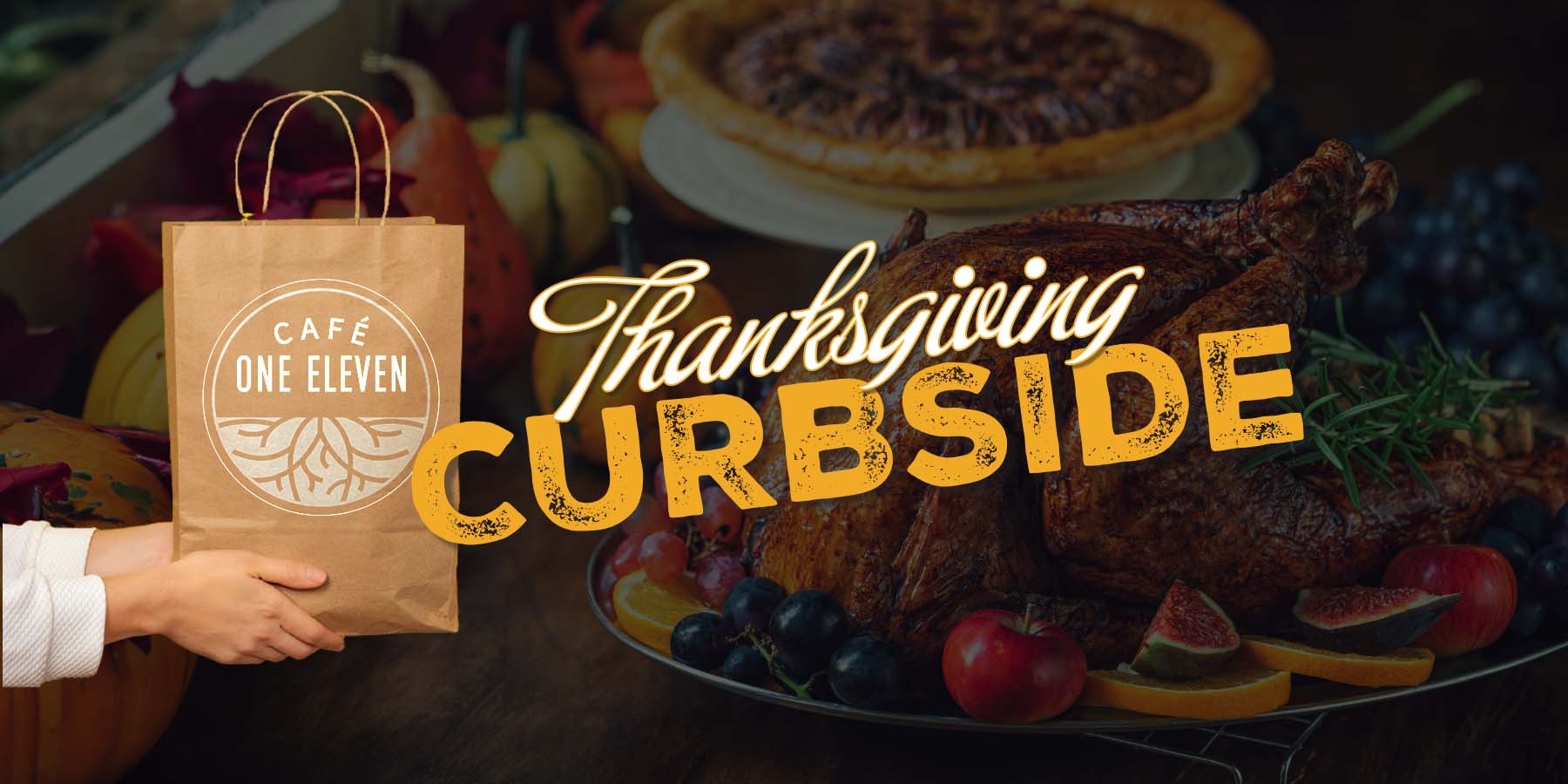 Cafe One Eleven Thanksgiving Curbside 2024