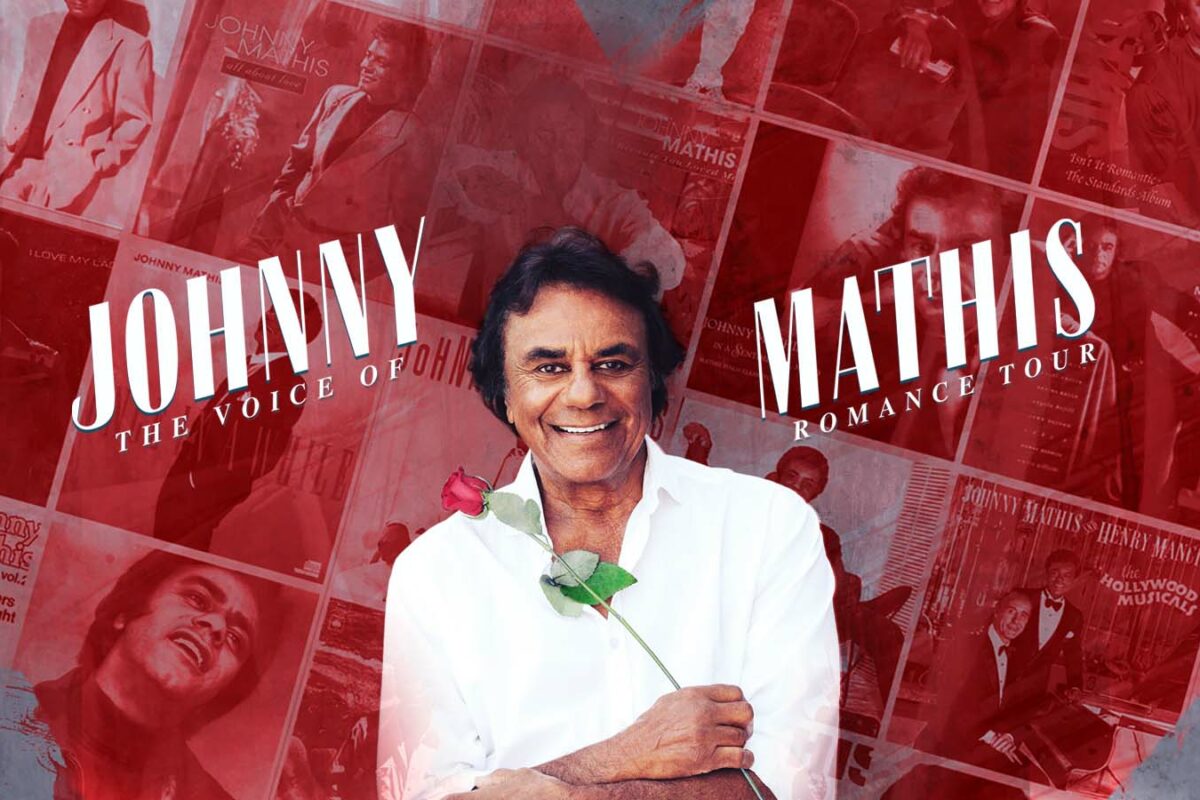 Johnny Mathis – The Voice of Romance Tour