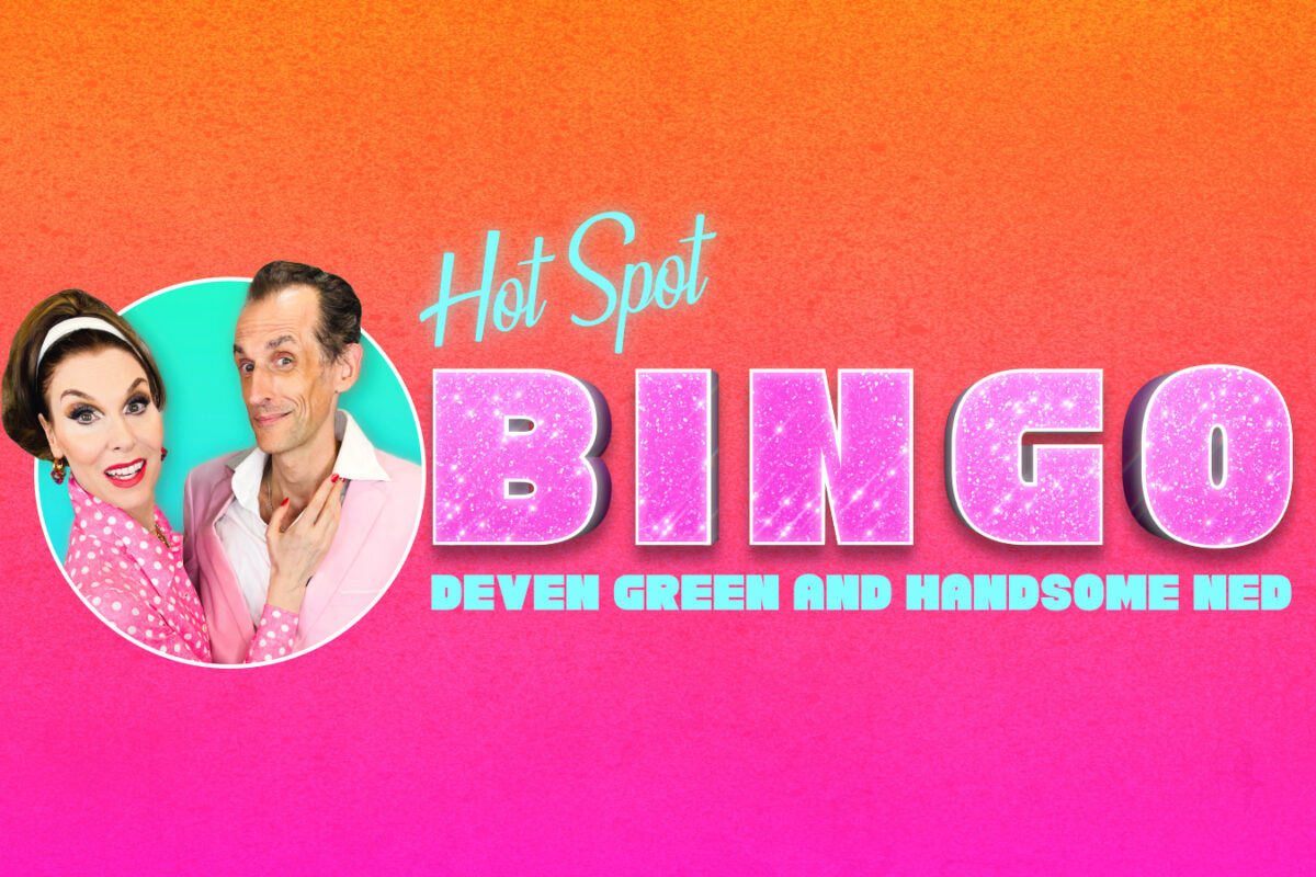 Hot  Bingo with Deven & Ned