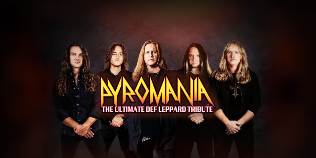 PYROMANIA - The Ultimate Def Leppard Tribute hero banner