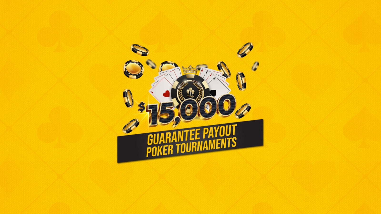 $15,000 Guarantee Payouts Poker Tournaments