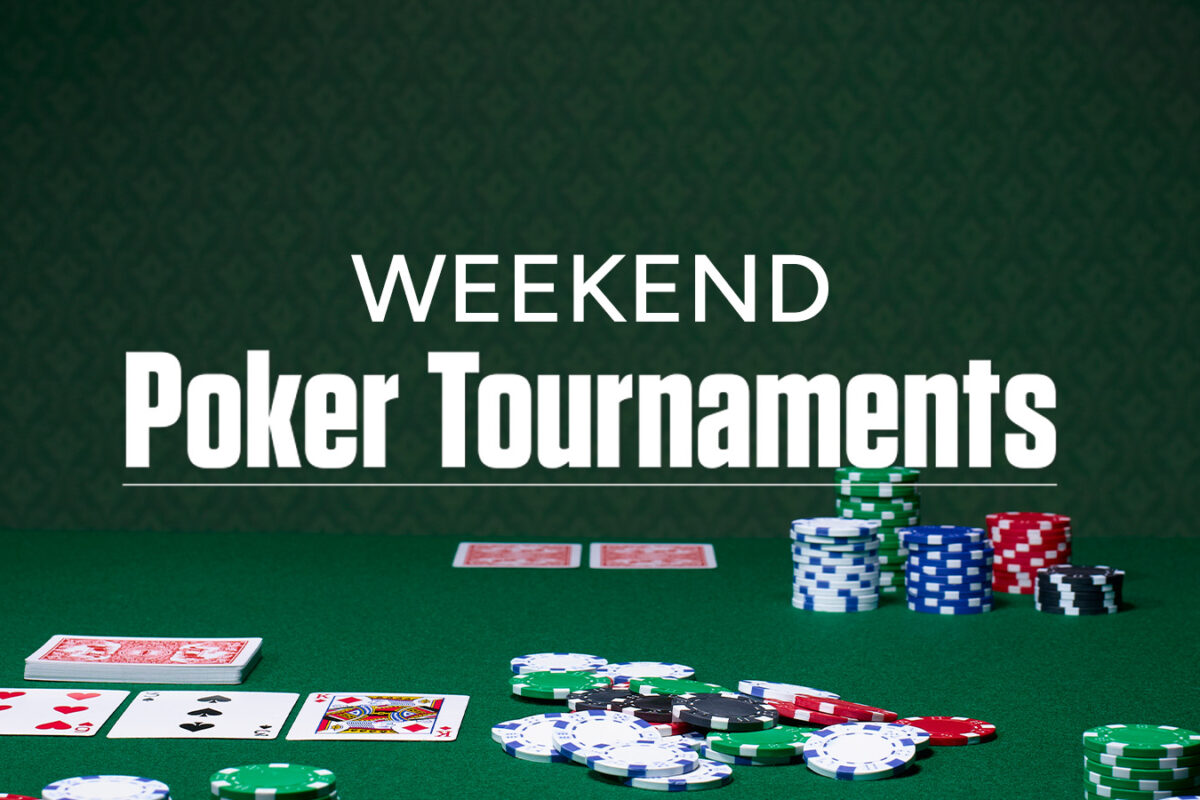 Weekend Poker Tournaments