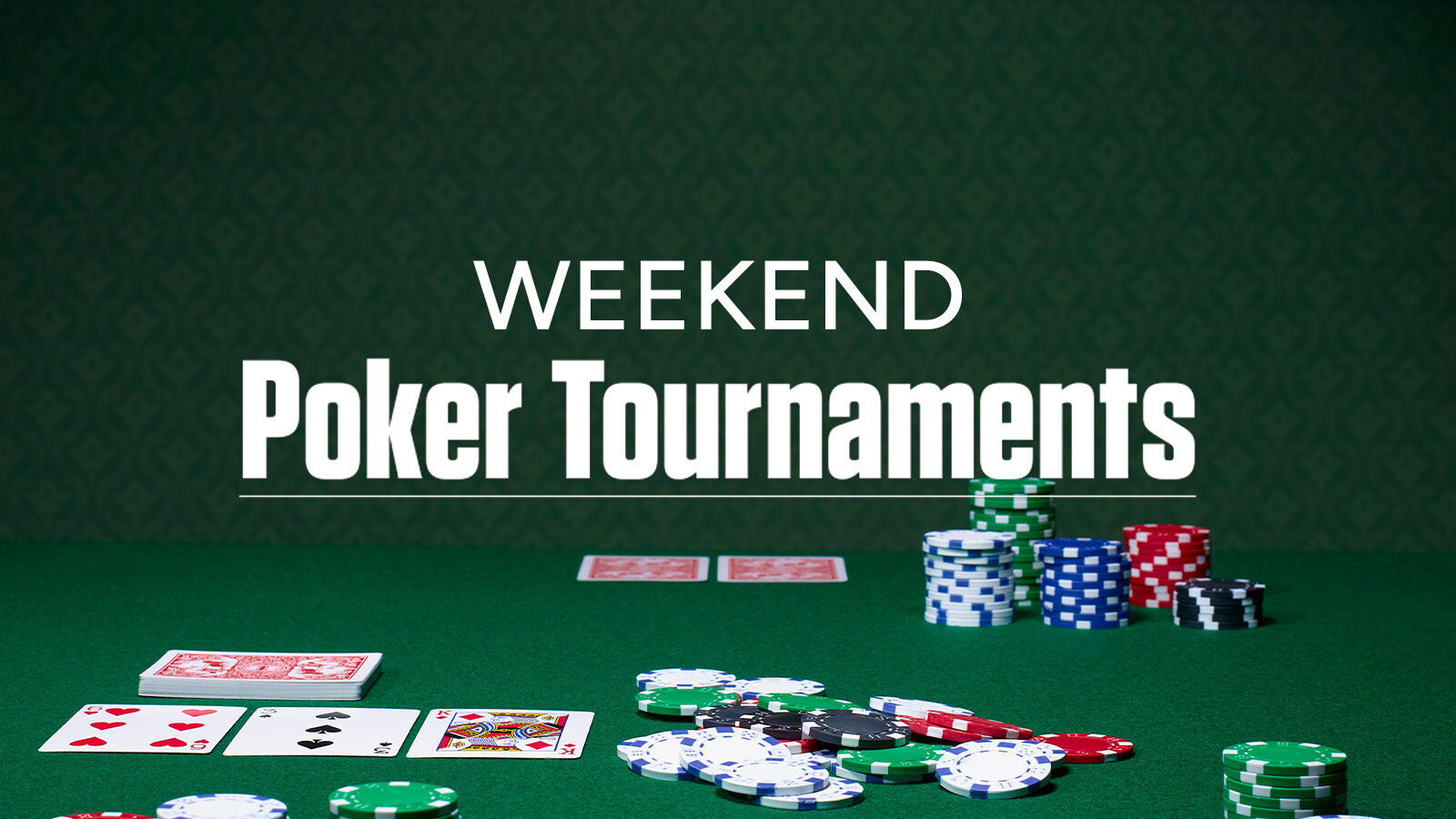 Weekend Poker Tournaments