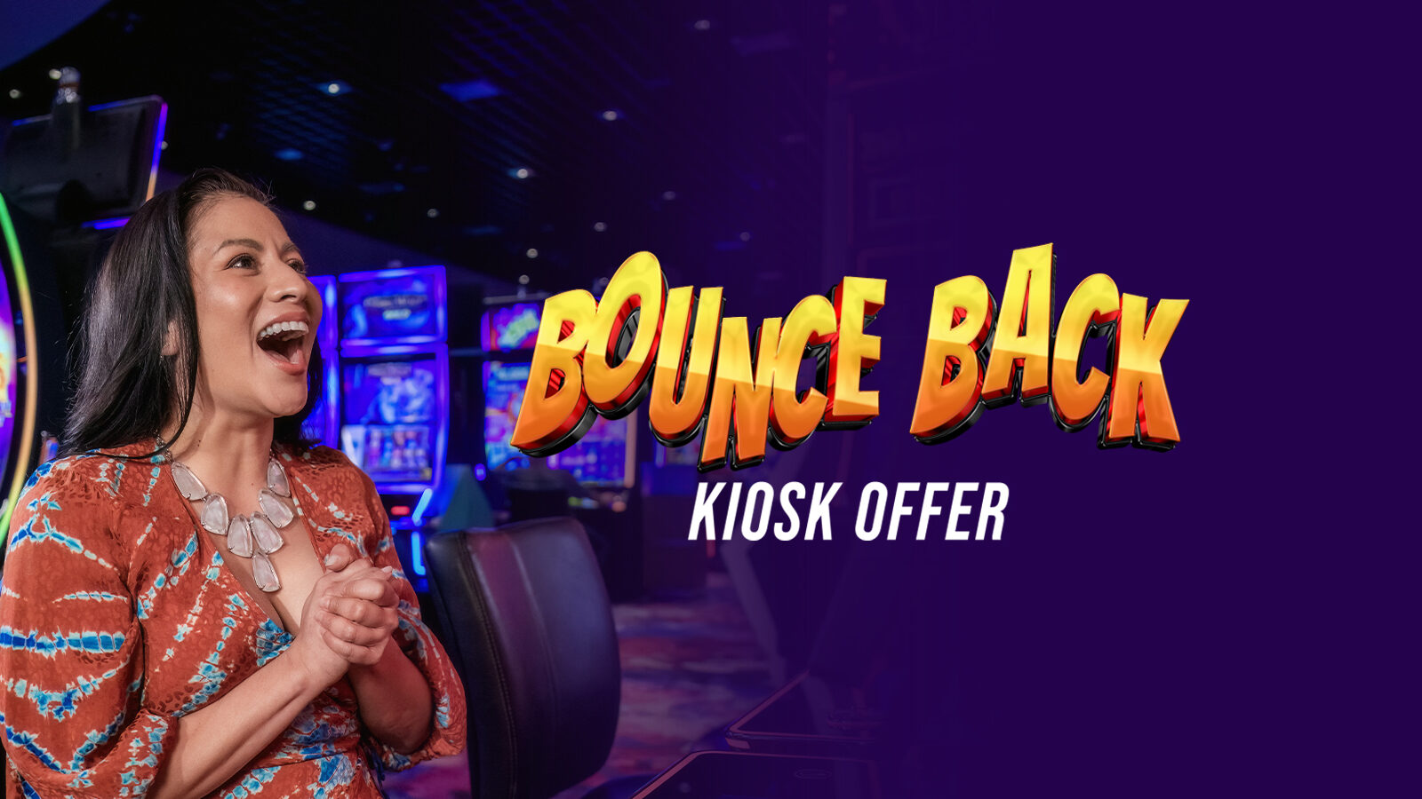 Bounce Back Kiosk Offer