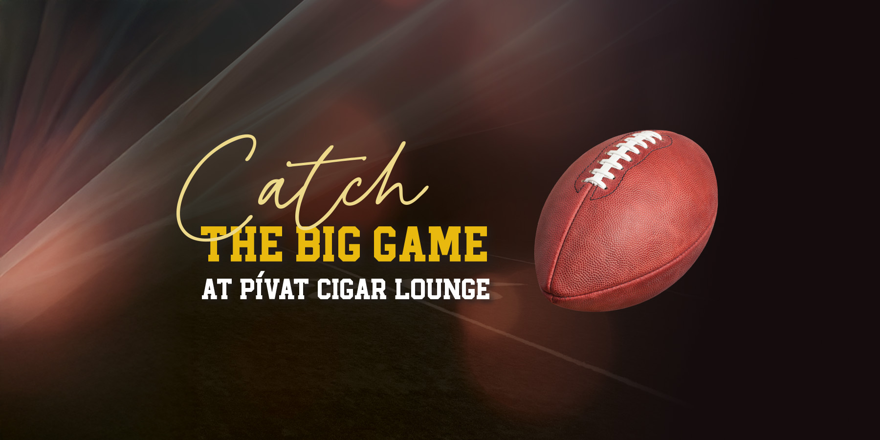 Catch the Big Game at Pivat!