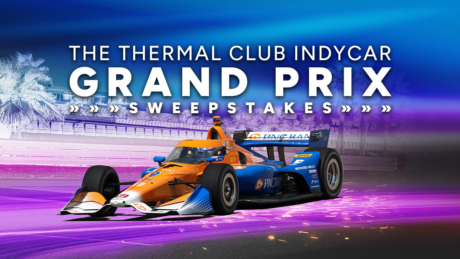 The Thermal Club INDYCAR GRAND PRIX Sweepstakes