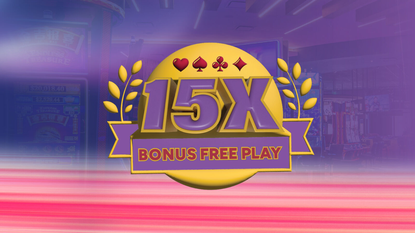 15X Bonus Free Play