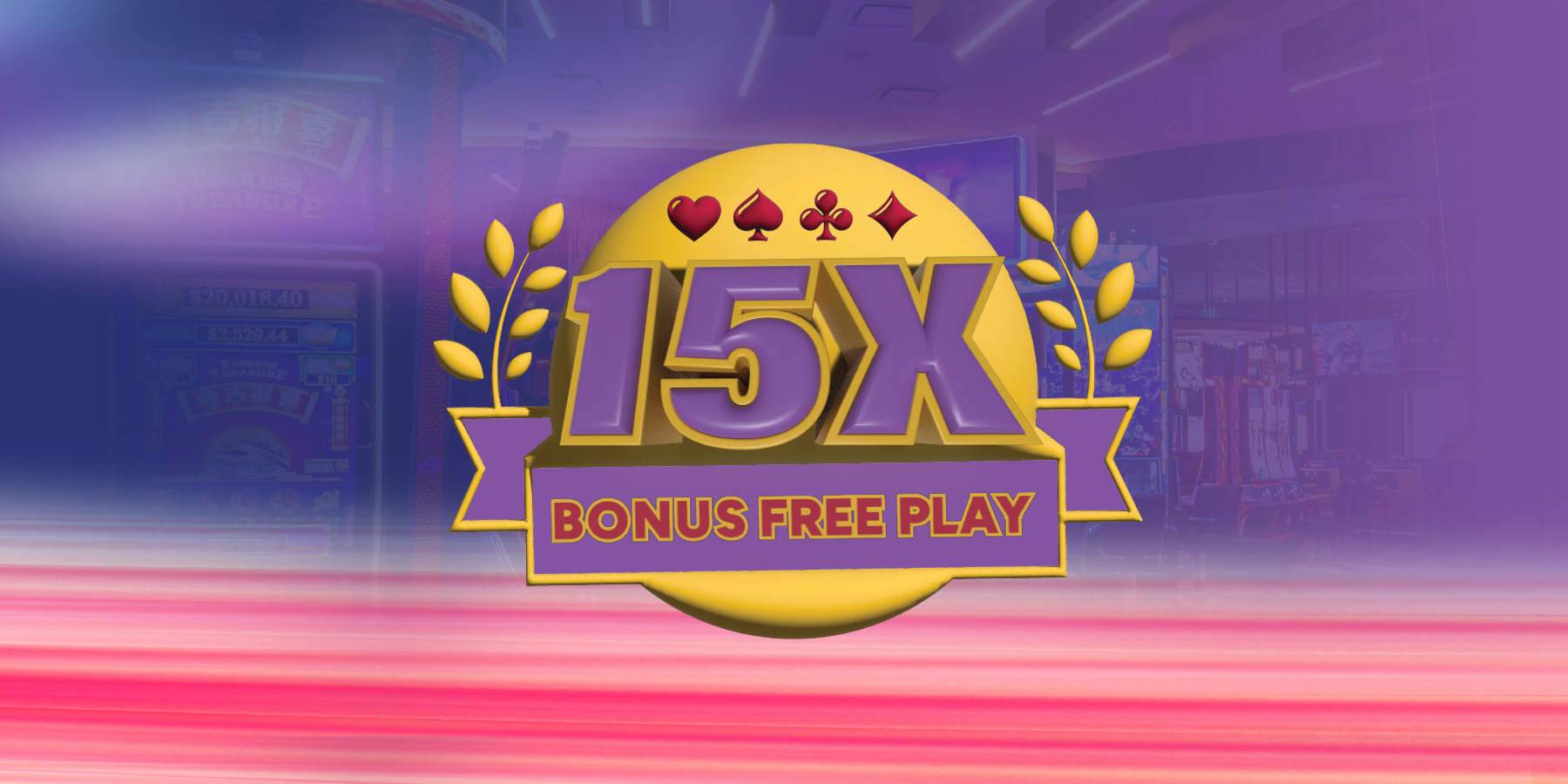 15X Bonus Free Play