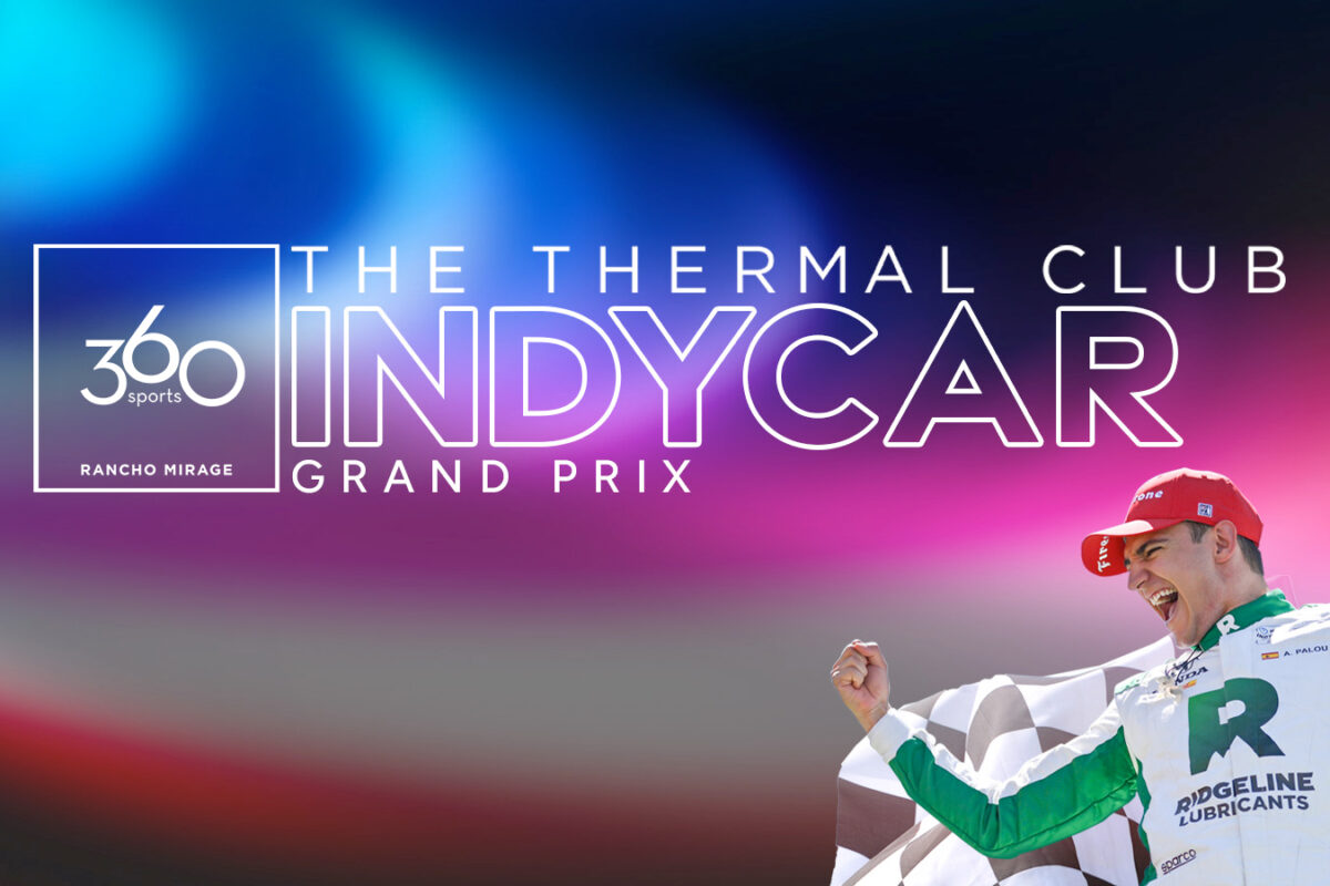 360 Sports | Thermal Club INDYCAR 2025