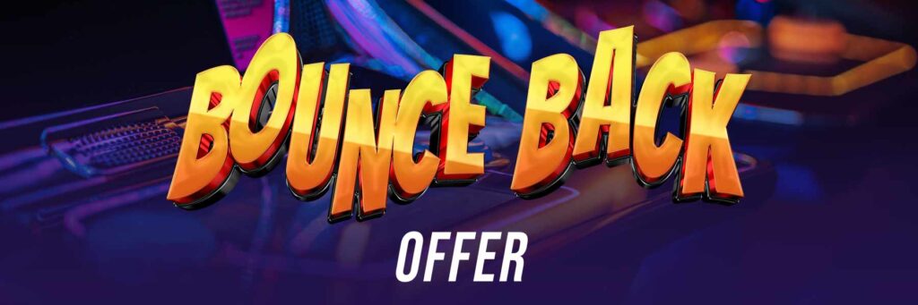 Bounce Back Offer