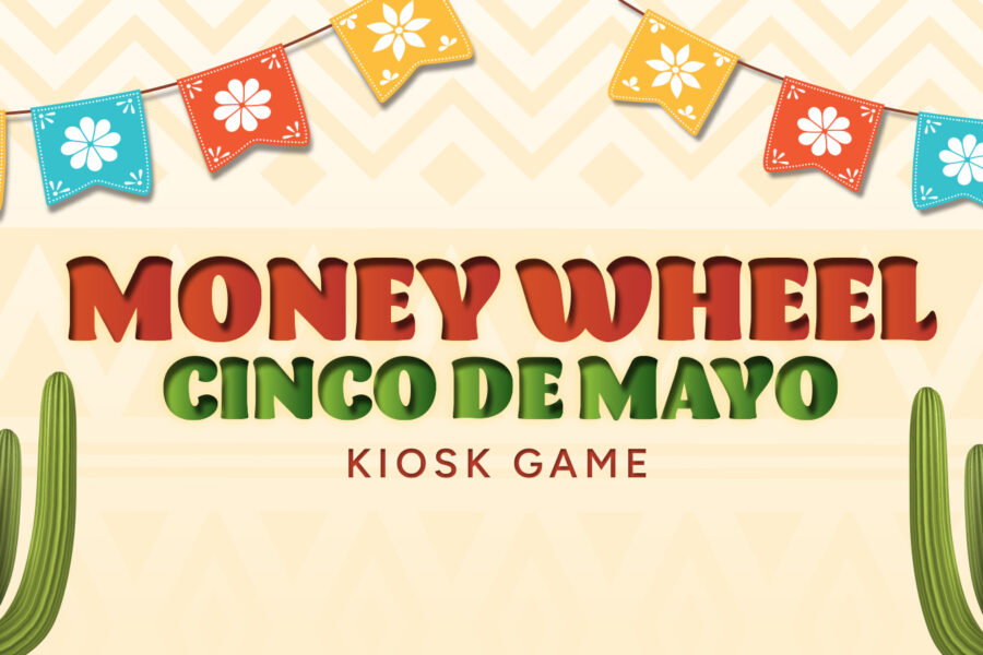 Money Wheel Cinco De Mayo Kiosk Game