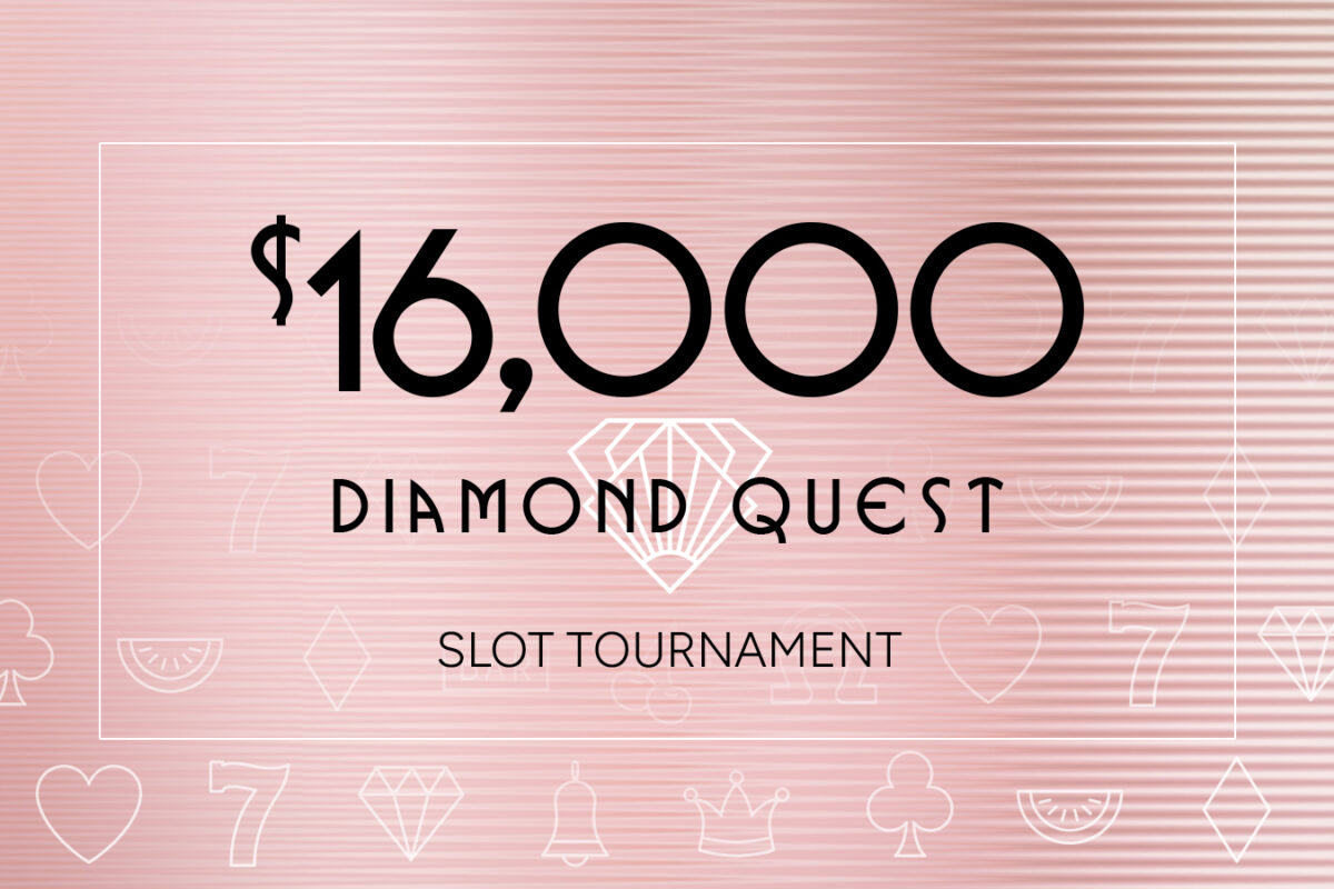 $16,000 Diamond Quest Slot Tournament