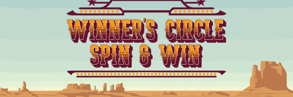 Winner's Circle Spin and Win