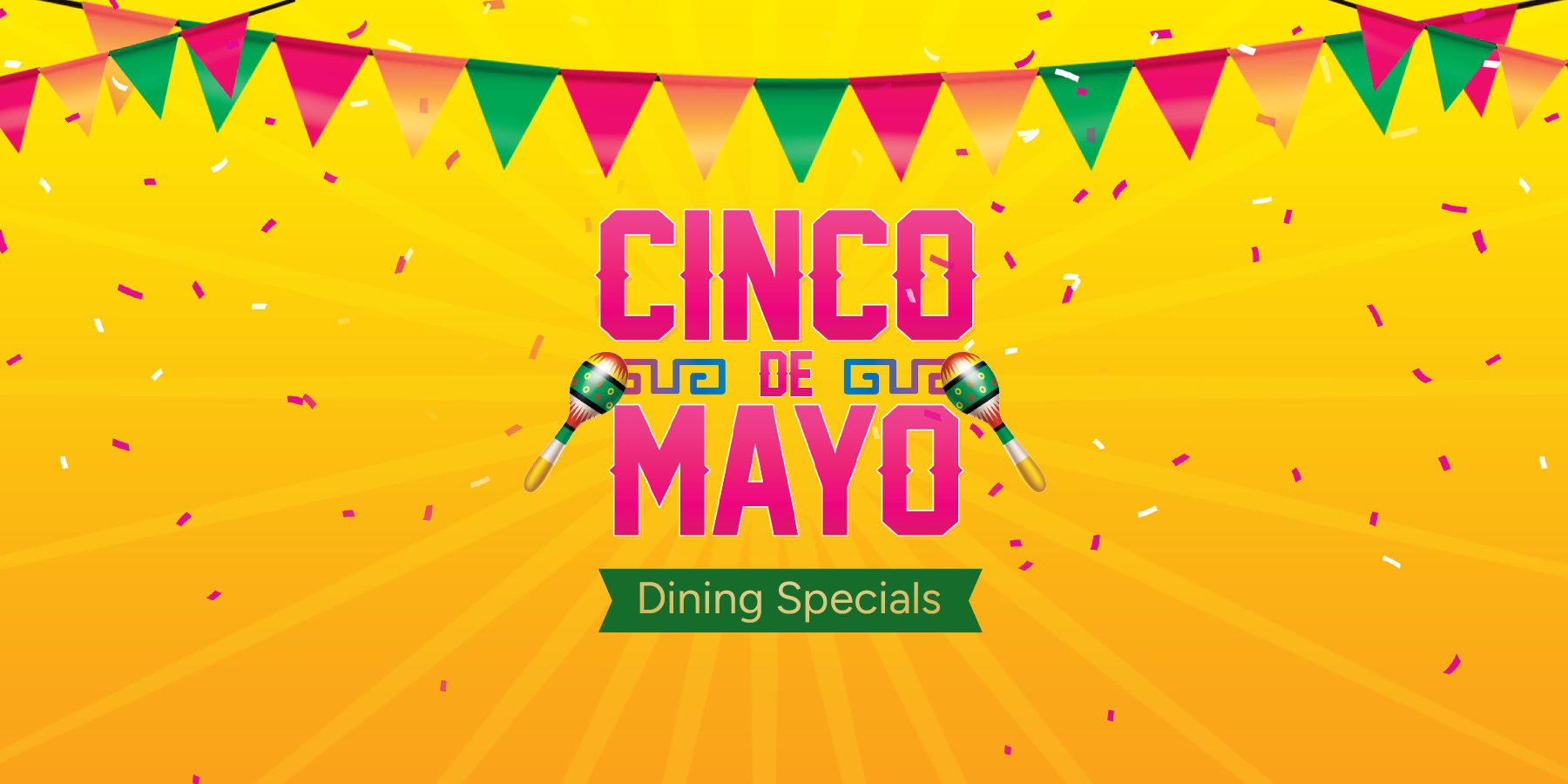 Cinco De Mayo Dining Specials