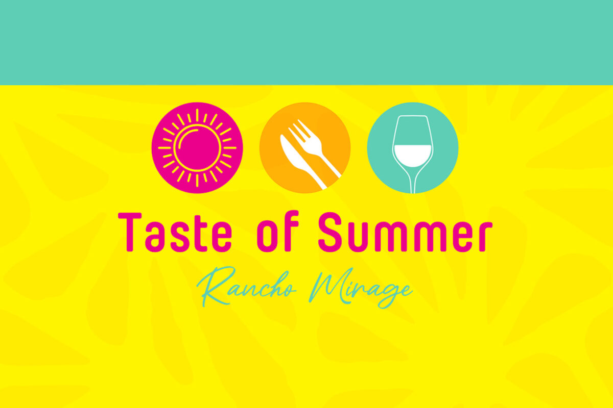Taste of Summer Rancho Mirage 2025