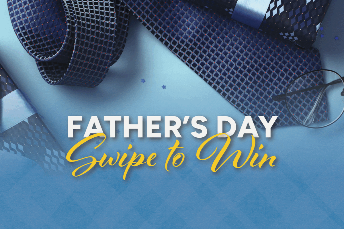 Father’s Day Swipe to Win
