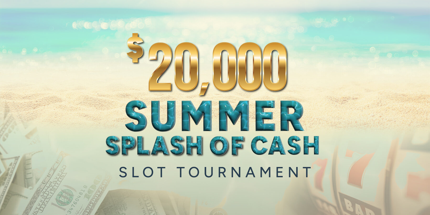 Summer Splash of Cash Slot Tournament