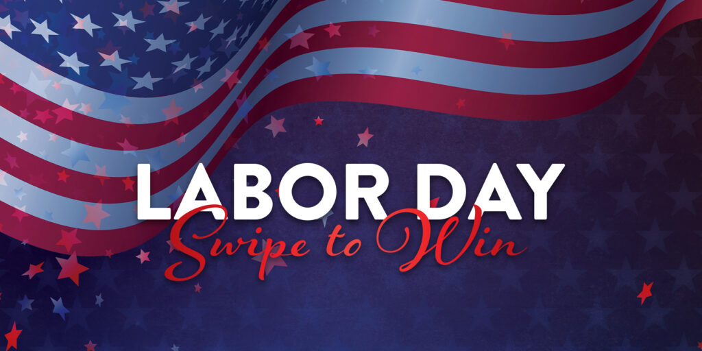 Labor Day Swipe to Win