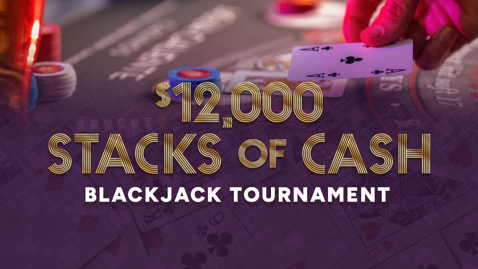 Stacks of Cash Blackjack Tournament