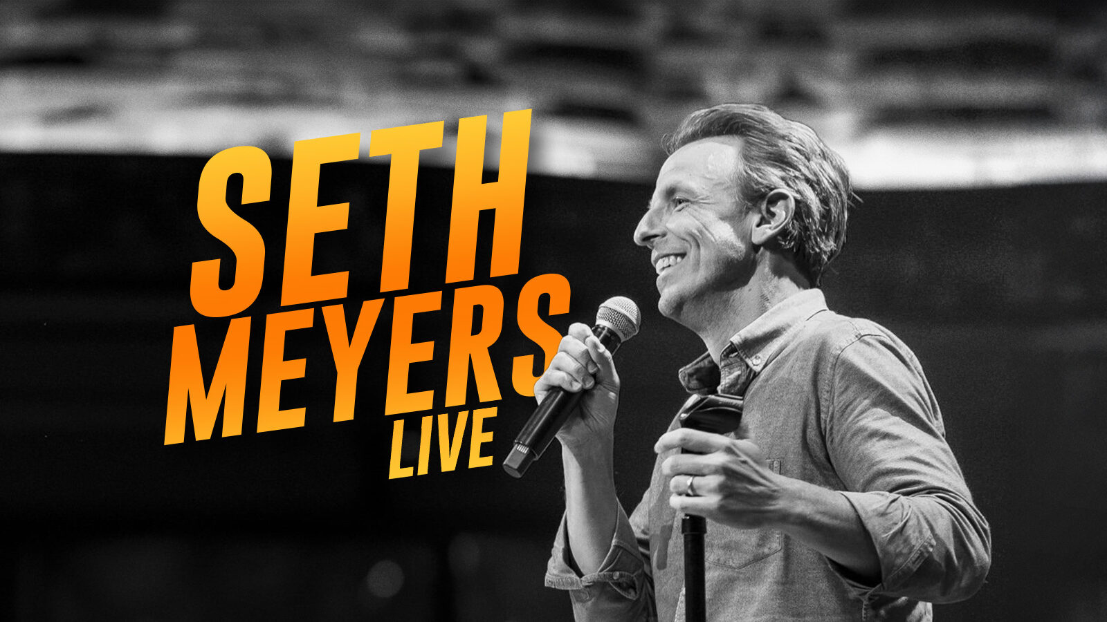 Seth Meyers: Live