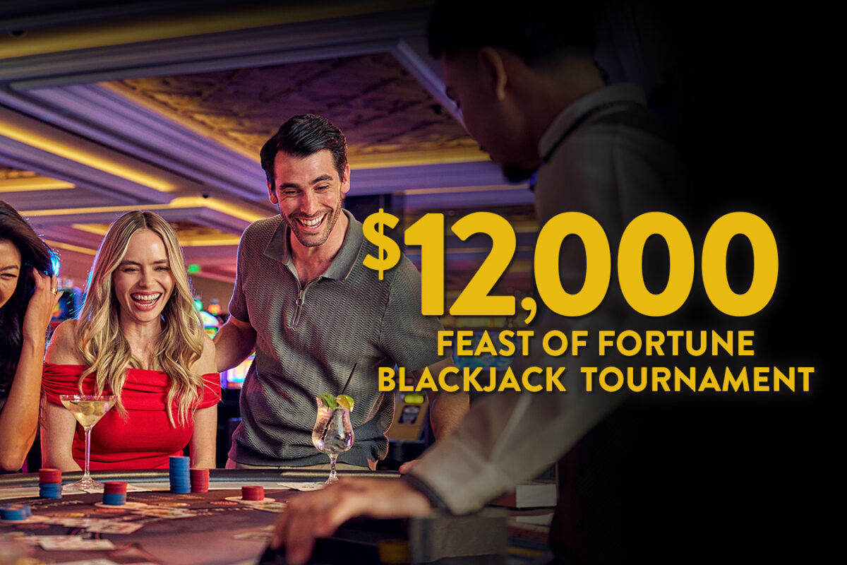 $12,000 Feast of Fortune Blackjack Tournament