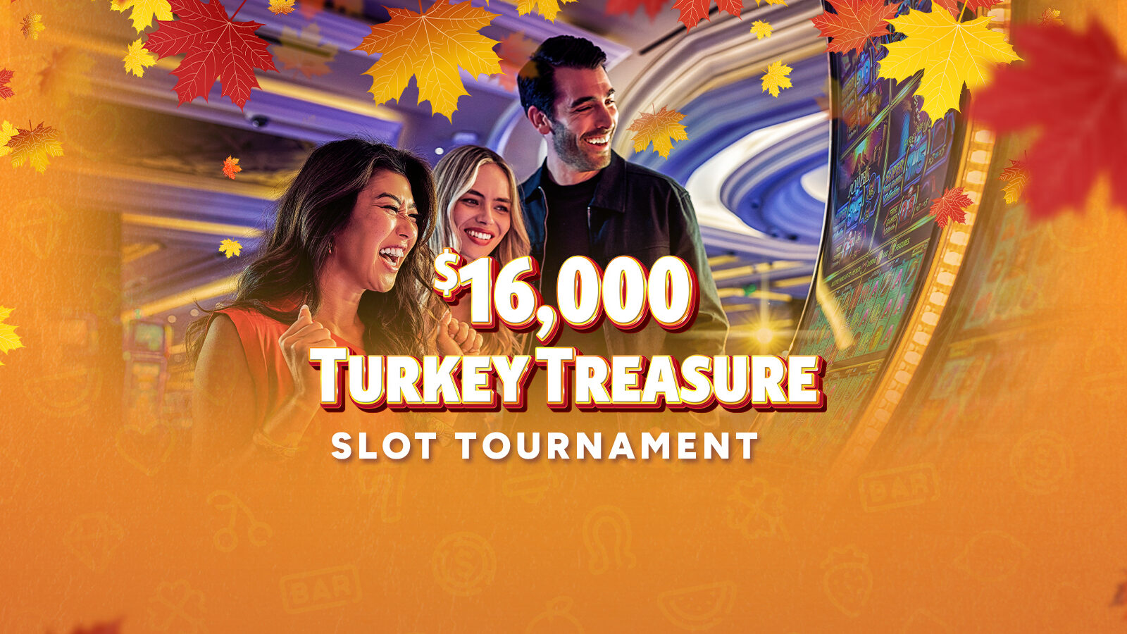 $16,000 Turkey Treasure Slot Tournament