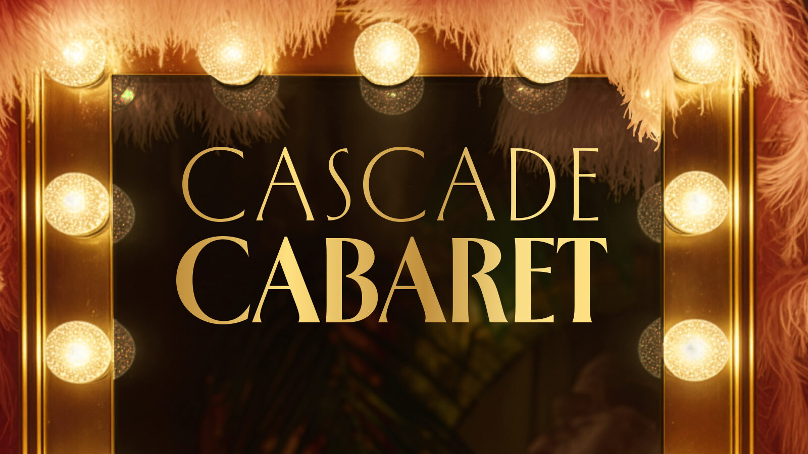 Cascade Cabaret